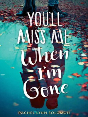 cover image of You'll Miss Me When I'm Gone